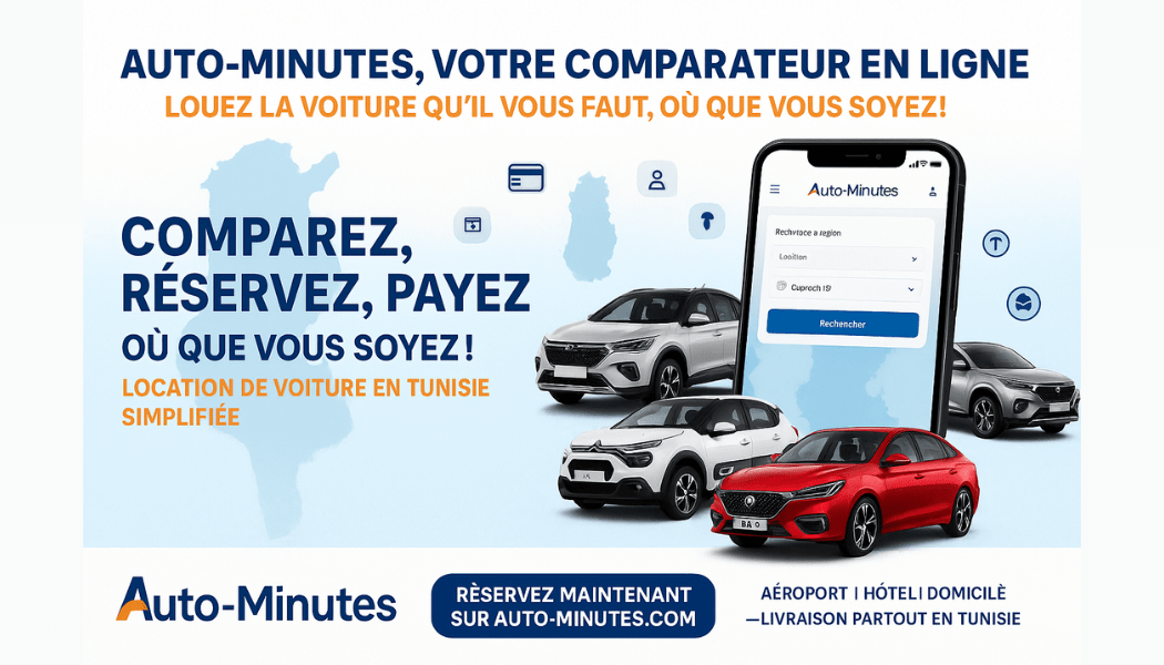 Auto-Minutes : le comparateur qui change la façon de louer en Tunisie.